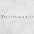 Soirée sacrée